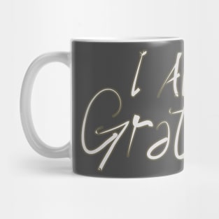 I am Grateful Mug